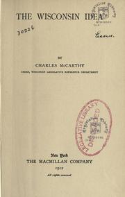 Cover of: The Wisconsin idea by McCarthy, Charles