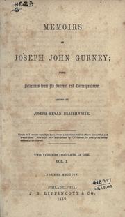 Cover of: Memoirs of Joseph John Gurney: with selections from his journal and correspondence
