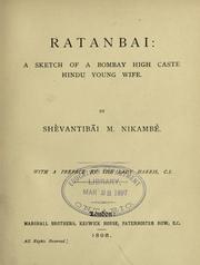 Cover of: Ratanbai: a sketch of a Bombay high caste Hindu young wife