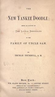 Cover of: The new Yankee Doodle: being an account of the little difficulty in the family of Uncle Sam