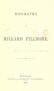 Biography of Millard Fillmore by Ivory Chamberlain