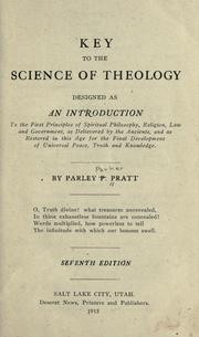 Cover of: Key to the science of theology by Parley P. Pratt