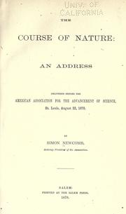 Cover of: The course of nature: an address delivered before the American Association for the Advancement of Science. St. Louis, Aug. 22, 1878.