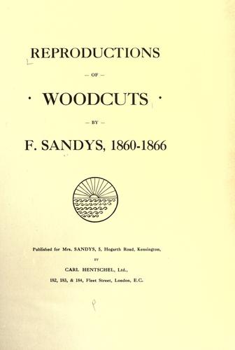 Reproductions of woodcuts by F. Sandys, 1860-1866. by Frederick Sandys