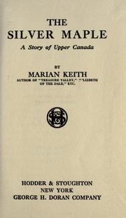 Cover of: The silver maple by Marian Keith