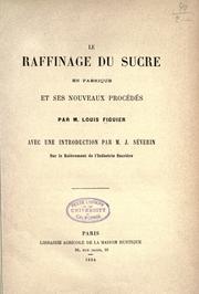 Cover of: Le raffinage du sucre en fabrique et ses nouveaux proc©Øed©Øes