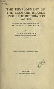 Cover of: development of the Leeward Islands under the Restoration, 1660-1688: a study of the foundations of the old colonial system.