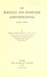 Cover of: The McKinley and Roosevelt administrations, 1897-1909