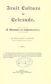 Cover of: Fruit culture in Colorado: a manual of information.