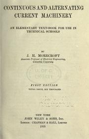 Cover of: Continuous and alternating current machinery: an elementary text-book for use in technical schools