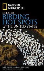 Cover of: National Geographic guide to birding hotspots of North America of the United States