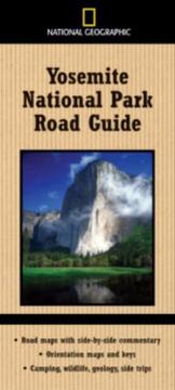 Cover of: National Geographic Yosemite National Park Road Guide (NG Road Guides)