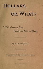 Cover of: Dollars, or, what? by W. B. Mitchell