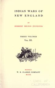 Cover of: Indian wars of New England by Herbert Milton Sylvester