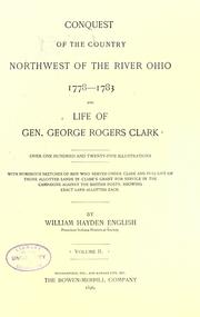 Cover of: Conquest of the country northwest of the river Ohio, 1778-1783 (Vol. II) by William Hayden English