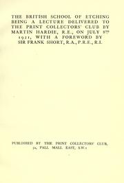 Cover of: The British school of etching: being a lecture delivered to the Print collectors' club