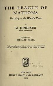 Cover of: The league of nations: the way to the world's peace