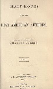 Cover of: Half-hours with the best American authors. by Charles Morris