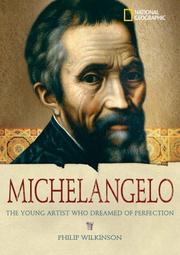 Cover of: World History Biographies: Michelangelo: The Young Artist Who Dreamed of Perfection (NG World History Biographies)