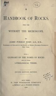 Cover of: A handbook of rocks, for use without the microscope by Kemp, James Furman, Frank Fitch Grout, Kemp, James Furman