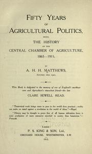 Fifty years of agricultural politics by Alfred Herbert Henry Matthews