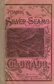 Cover of: Among the silver seams of Colorado. by 