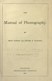 Cover of: The manual of phonography. by Benn Pitman, Benn Pitman