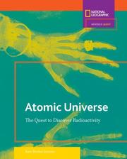 Cover of: Science Quest: Atomic Universe: The Quest to Discover Radioactivity (Science Quest)