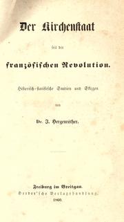 Cover of: Kirchenstaat seit der französischen Revolution: historisch-statistische Studien und Skizzen