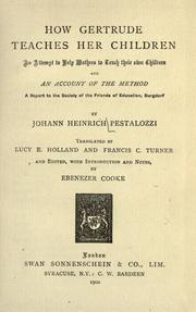 Cover of: How Gertrude teaches her children by Johann Heinrich Pestalozzi