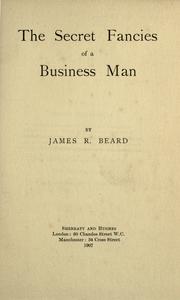 Cover of: The secret fancies of a business man.