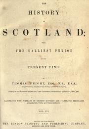 Cover of: The history of Scotland by Thomas Wright