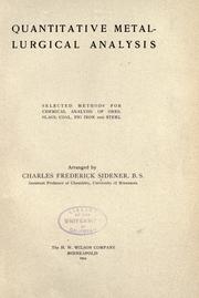 Cover of: Quantitative metallurgical analysis: selected methods for chemical analaysis of ores, slags, coal, pig iron, and steel