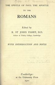 Cover of: The Epistle of Paul the Apostle to the Romans by edited by R. St. John Parry.