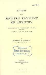 Cover of: History of the Fiftieth Regiment of Infantry, Massachusetts Volunteer Militia in the late war of the rebellion