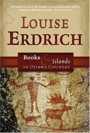 Cover of: Books and islands in Ojibwe country | Louise Erdrich