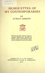 Cover of: Silhouettes of my contemporaries by Lyman Abbott, Lyman Abbott