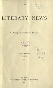 Cover of: The Literary news: a monthly journal of current literature.