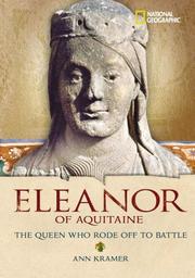 Cover of: World History Biographies: Eleanor of Aquitaine: The Queen Who Rode Off to Battle (NG World History Biographies)