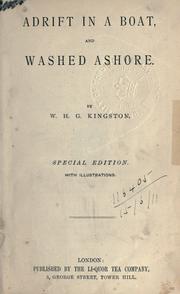 Cover of: Adrift in a boat, and Washed ashore. by William Henry Giles Kingston