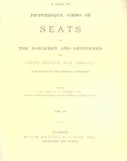 Cover of: series of picturesque views of seats of the noblemen and gentlemen of Great Britain and Ireland.: With descriptive and historical letterpress.