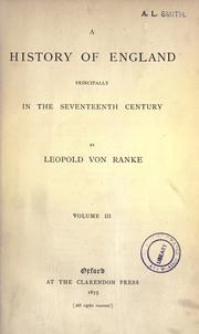 Cover of: A history of England, principally in the seventeenth century by Leopold von Ranke
