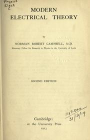 Cover of: Modern electrical theory. by Norman Robert Campbell, Norman Robert Campbell