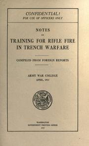 Cover of: Notes on training for rifle fire in trench warfare by Army War College (U.S.)