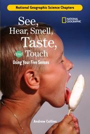 Cover of: Science Chapters: See, Hear, Smell, Taste, and Touch: Using Your Five Senses (Science Chapters)