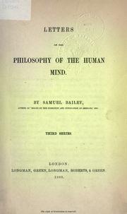 Cover of: Letters on the philosophy of the human mind by Samuel Bailey