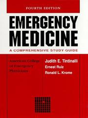 Cover of: Emergency medicine by Judith Tintinalli, Ernest Ruiz, Gabor D. Kelen, J. Stephan Stapczynski, Ronald L. Krome