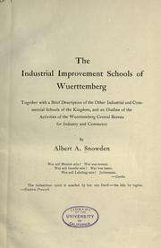 Cover of: The industrial improvement schools of W©·urttemberg: together with a brief description of the other industrial and commercial schools of the kingdom, and an outline of the activities of the W©·urttemberg Central Bureau for Industry and Commerce