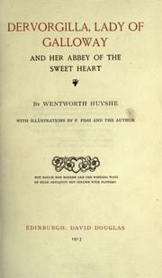 Cover of: Dervorgilla, lady of Galloway, and her Abbey of the Sweet Heart