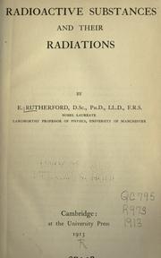 Radioactive substances and their radiations by Ernest Rutherford